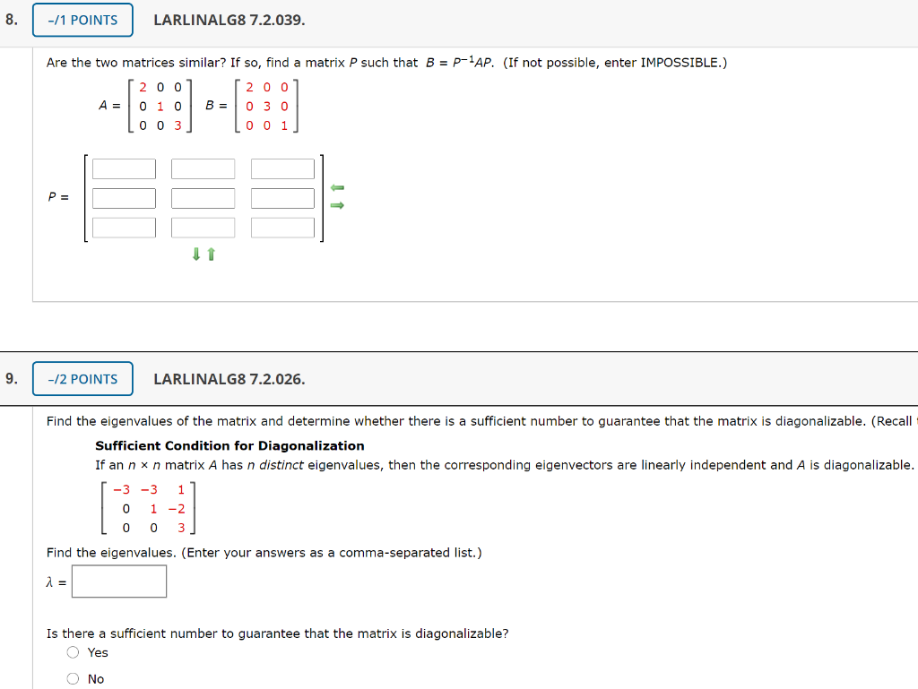 Solved -/1 POINTS LARLINALG8 7.2.039. Are the two matrices | Chegg.com