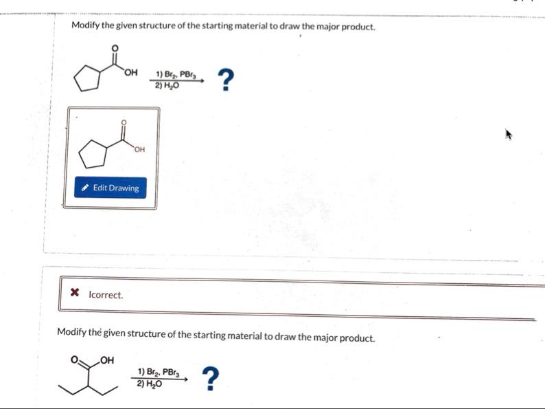 Solved Modify the given structure of the starting material | Chegg.com