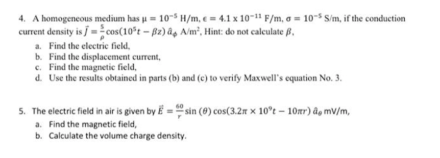 Solved 4 A Homogeneous Medium Has U 10 5 H M E 4 1 Chegg Com