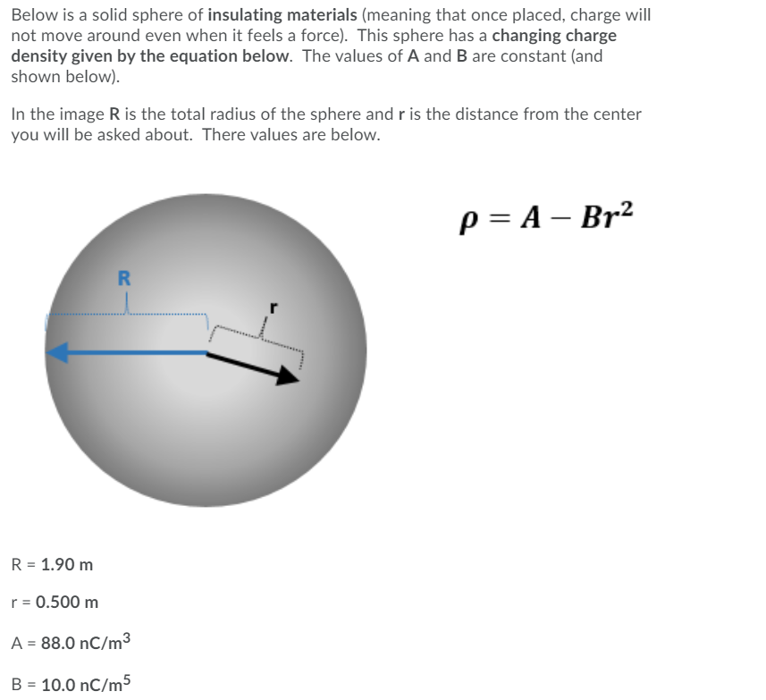 Solved Below Is A Solid Sphere Of Insulating Materials | Chegg.com