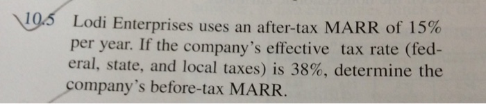 Solved Lodi Enterprises Uses An After tax MARR Of 15 Per Chegg