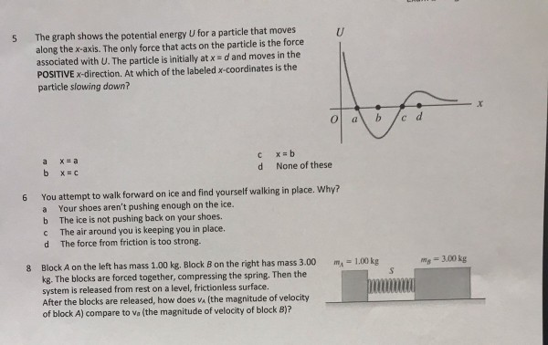 Solved 5 The graph shows the potential energy U for a | Chegg.com