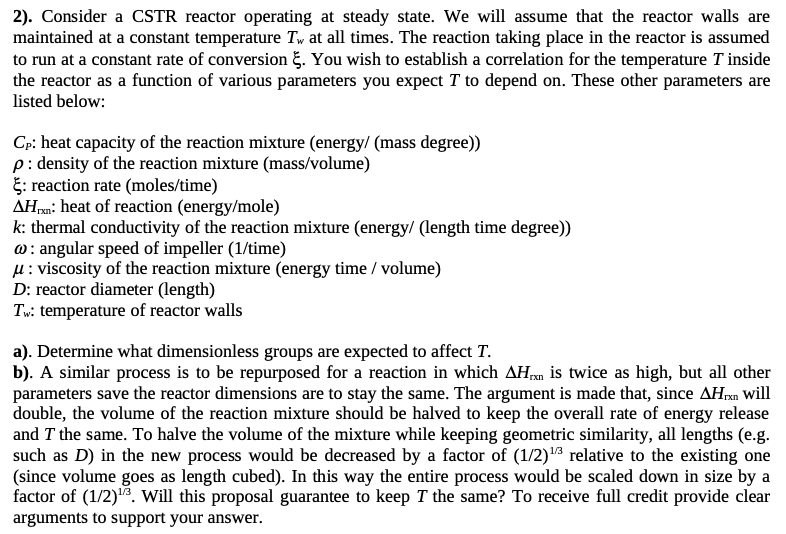 Solved 2). Consider a CSTR reactor operating at steady | Chegg.com