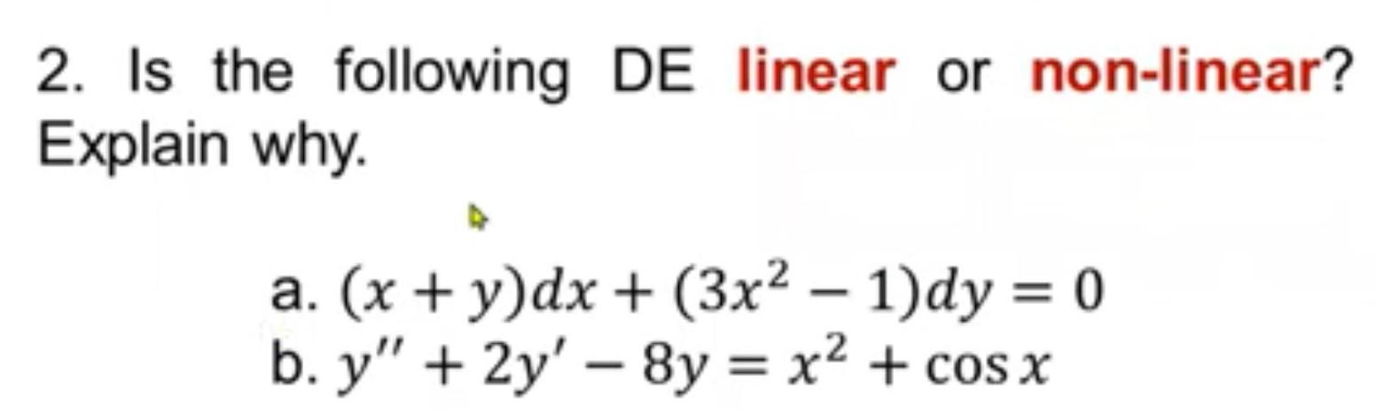 Solved 2. Is the following DE linear or non-linear? Explain | Chegg.com