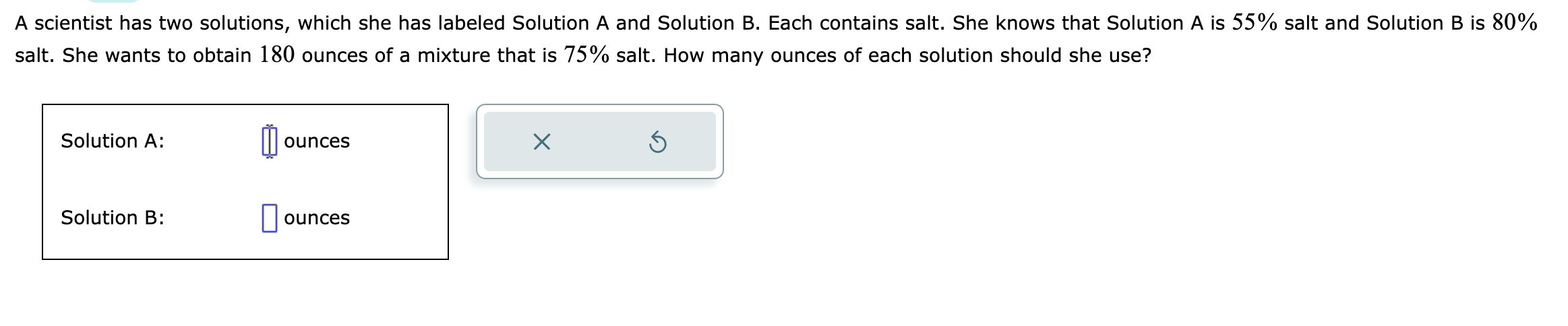 Solved A scientist has two solutions, which she has labeled | Chegg.com