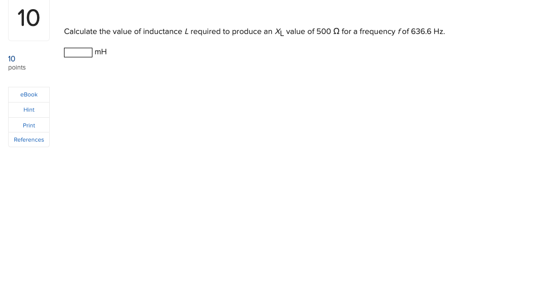 Solved Calculate the value of inductance L required to