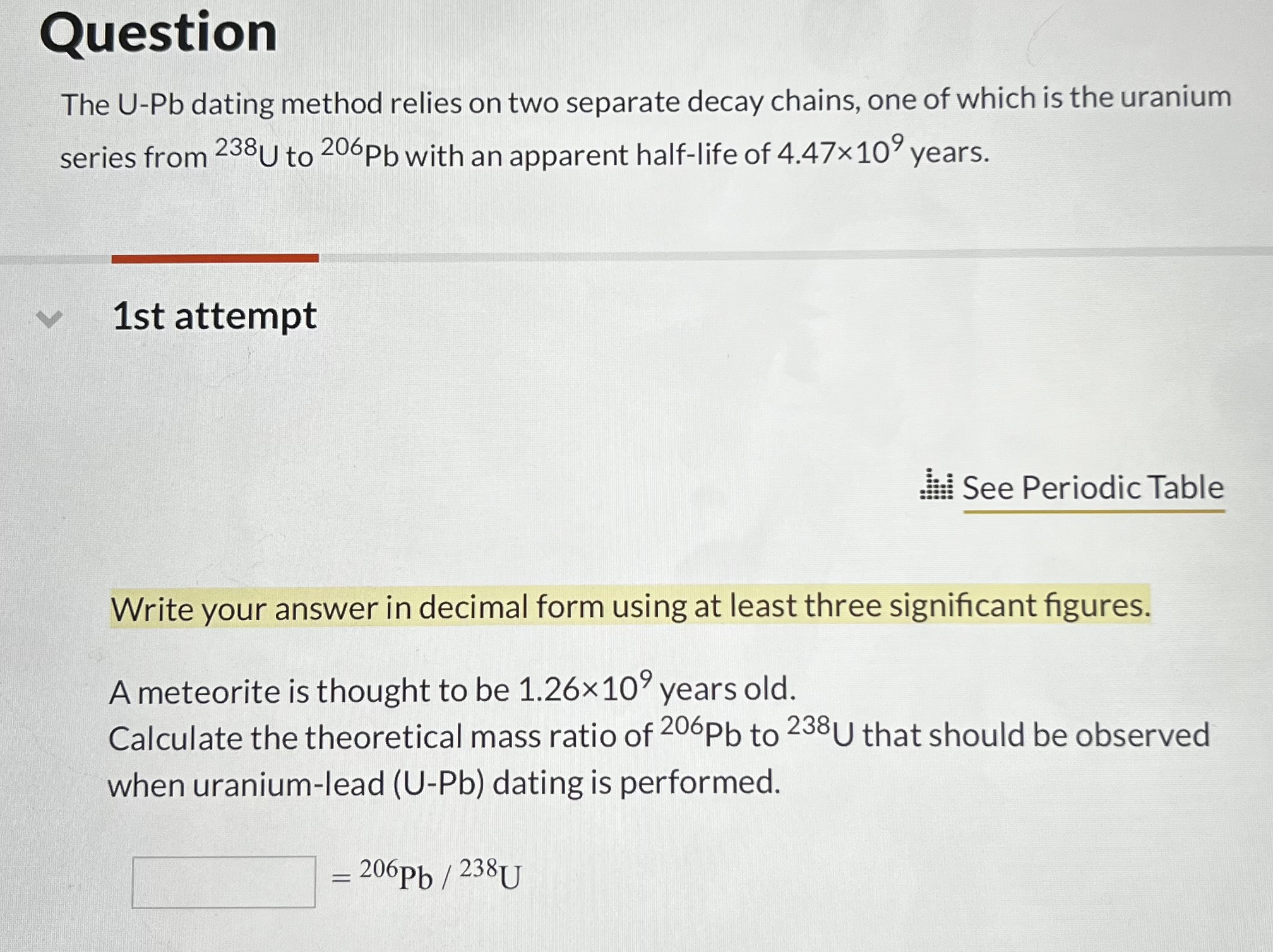 Solved The U-Pb Dating Method Relies On Two Separate Decay | Chegg.com