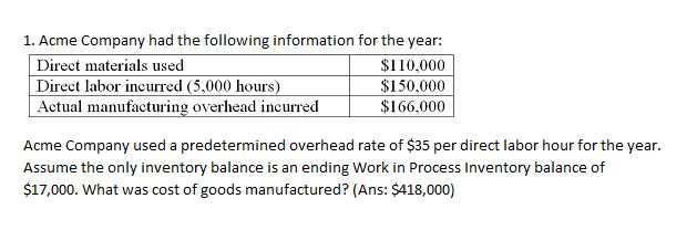 Solved 1. Acme Company had the following information for the | Chegg.com