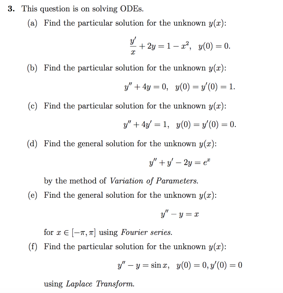 Solved 3. This question is on solving ODEs. (a) Find the | Chegg.com