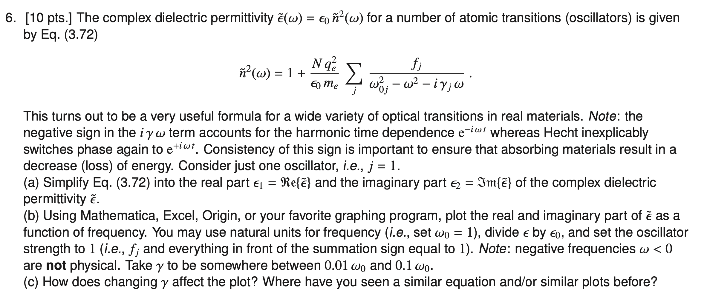 Solved 6 10 Pts The Complex Dielectric Permittivity W Chegg Com