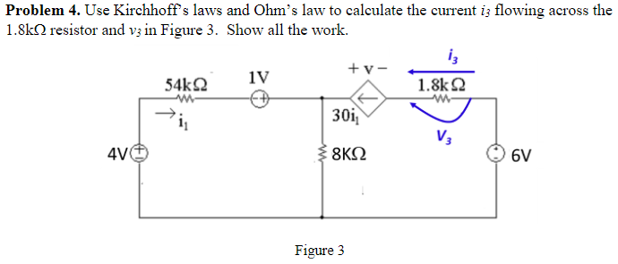 Solved Problem 4. Use Kirchhoff's Laws And Ohm's Law To | Chegg.com