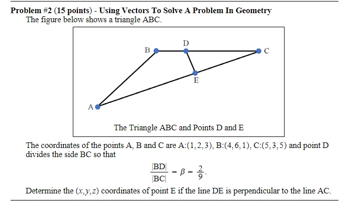 Solved Problem \#2 (15 points) - Using Vectors To Solve A | Chegg.com