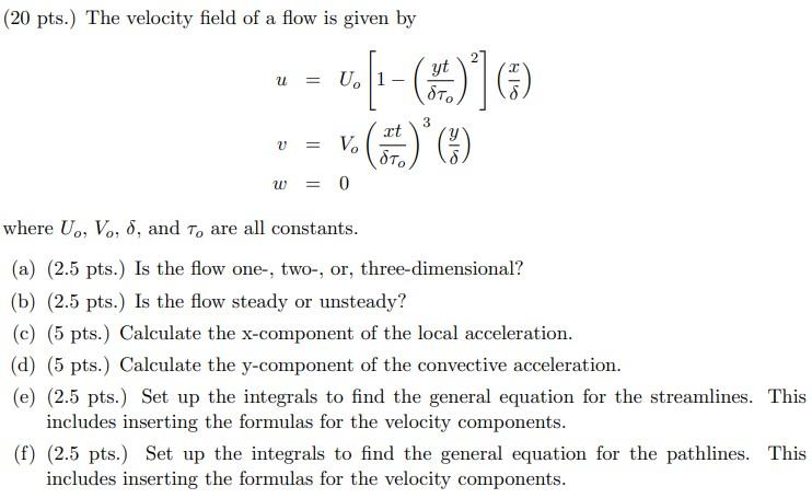 Solved The velocity field of a flow is given by: Please | Chegg.com