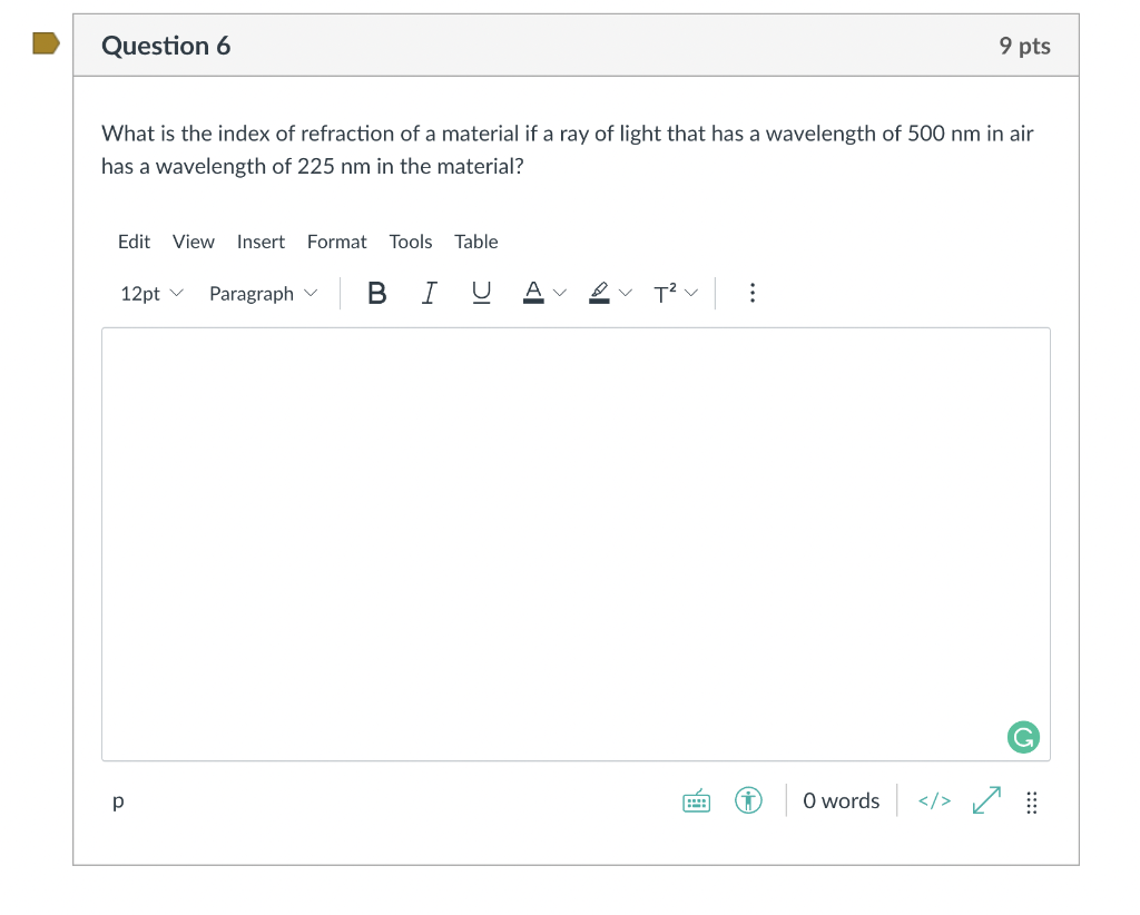 Solved Question 6 9 pts What is the index of refraction of a | Chegg.com