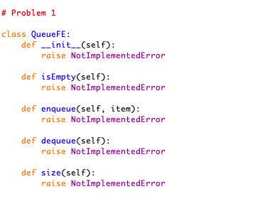 # Problem 1 class QueueFE: def _init_(self): raise | Chegg.com