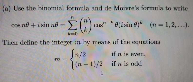 Solved A Use The Binomial Formula And De Moivre S Formula Chegg Com
