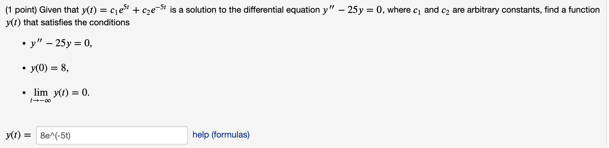 Solved (1 Point) Given That Y(t)=c1e5t+c2e−5t Is A Solution | Chegg.com