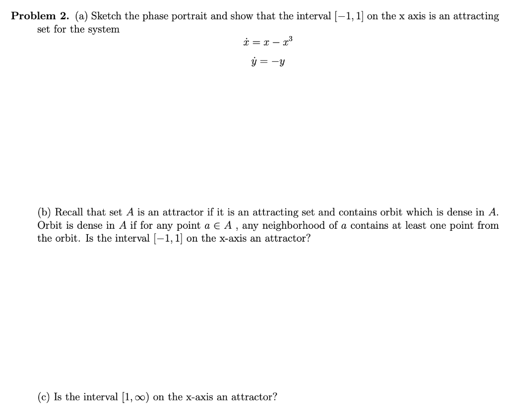 Solved Problem 2. (a) Sketch the phase portrait and show | Chegg.com