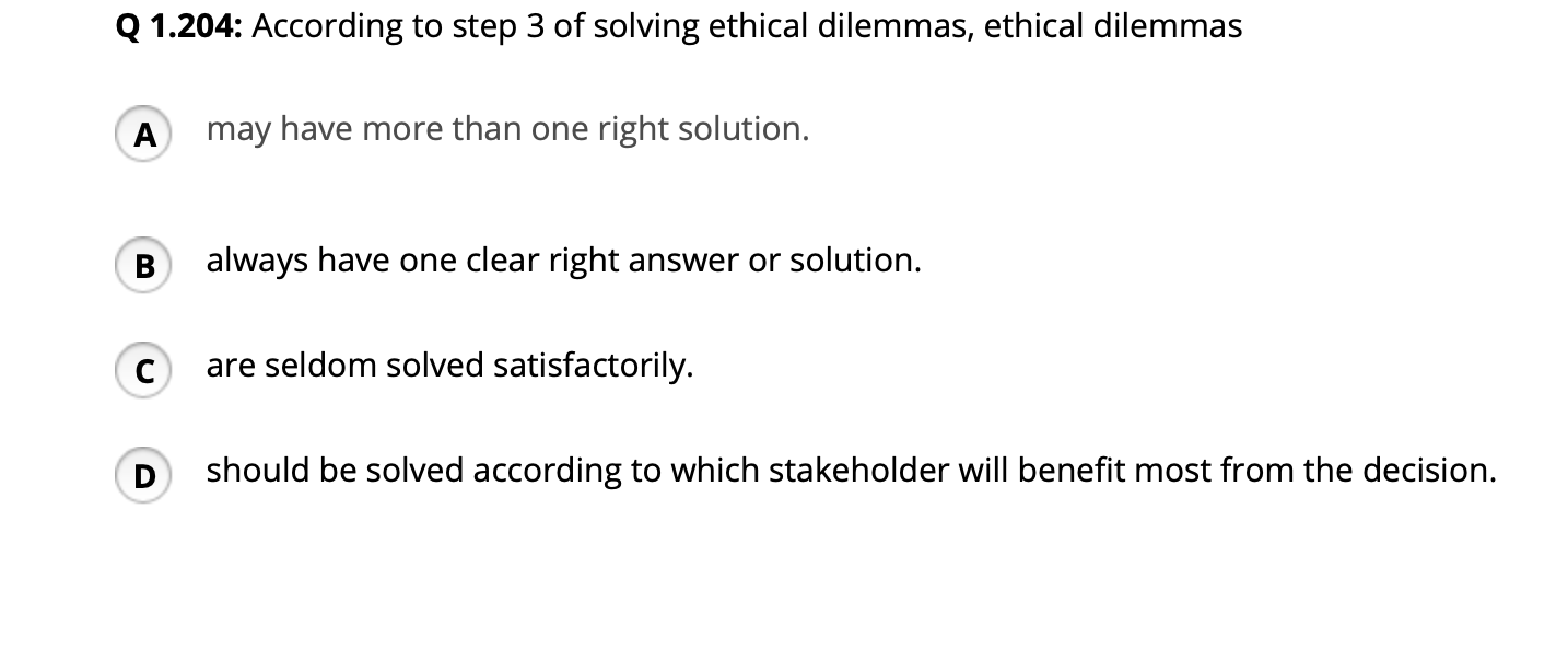 Solved Q 1.204: According to step 3 of solving ethical | Chegg.com