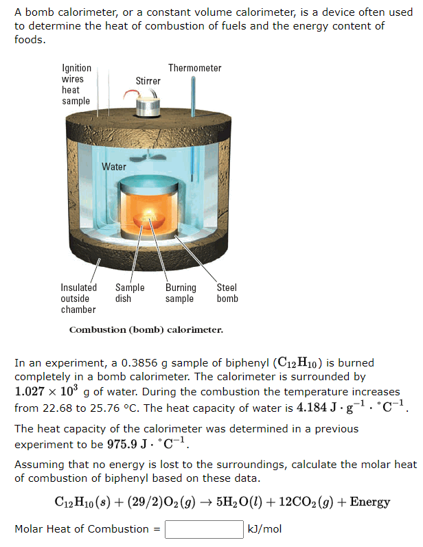 Solved A bomb calorimeter, or constant volume calorimeter,
