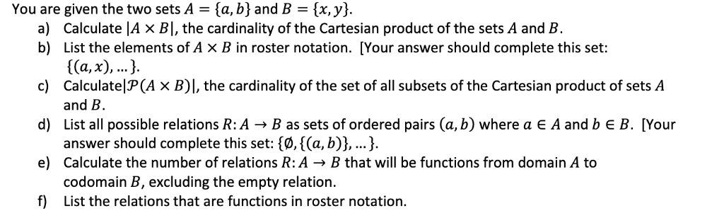 Solved You Are Given The Two Sets A = {a,b} And B = {x,y}. | Chegg.com