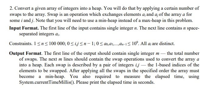 Solved 2. Convert a given array of integers into a heap. You | Chegg.com
