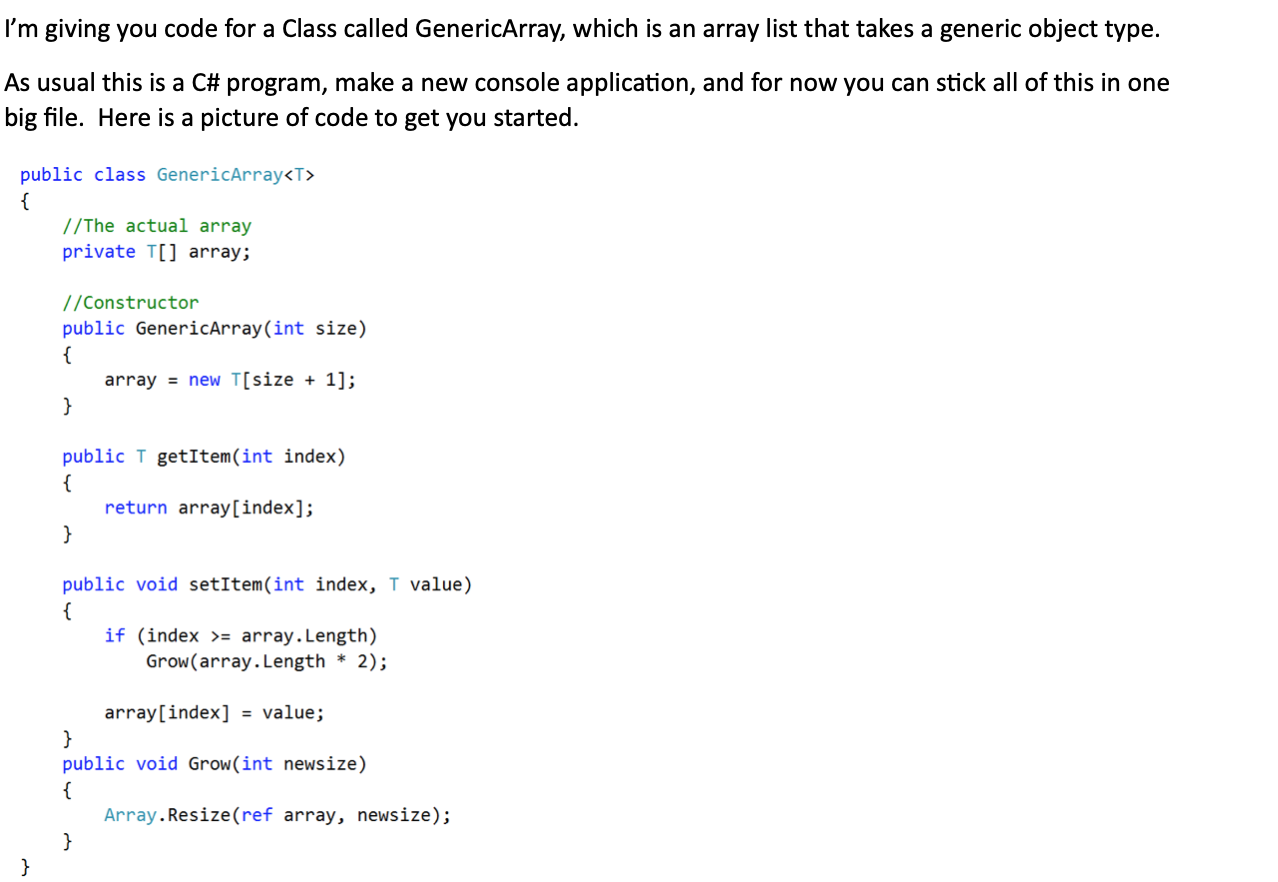 Solved I'm giving you code for a Class called GenericArray, | Chegg.com
