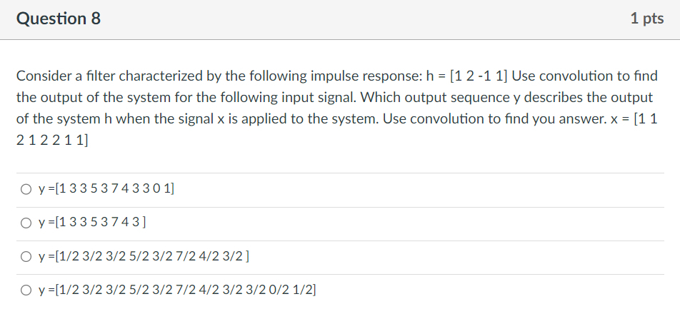 Solved Consider A Filter Characterized By The Following | Chegg.com