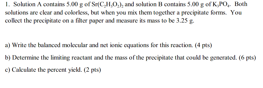 Solved Solution A contains 5.00g ﻿of Sr(C2H3O2)2 ﻿and | Chegg.com