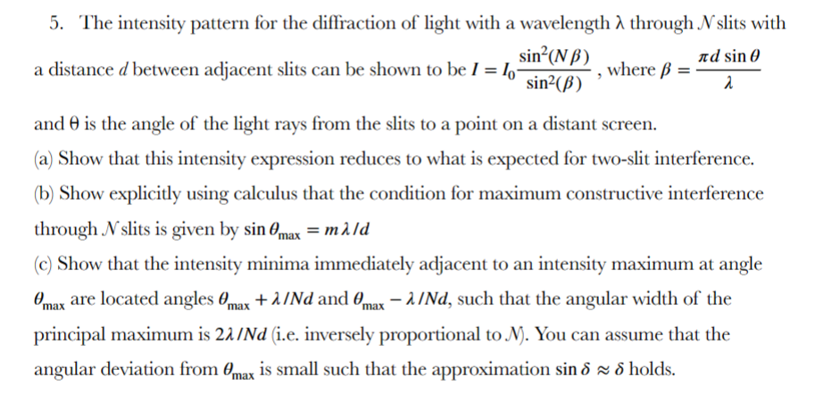 Solved The intensity pattern for the diffraction of light | Chegg.com