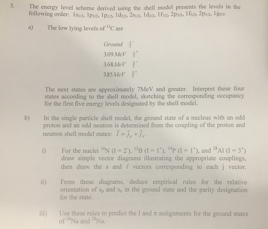 Solved 5. The energy level scheme derived using the shell | Chegg.com