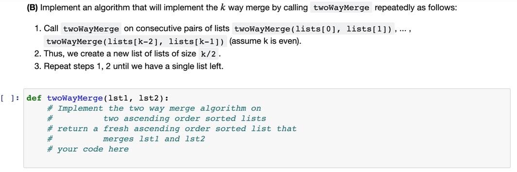 Solved (B) Implement An Algorithm That Will Implement The K | Chegg.com