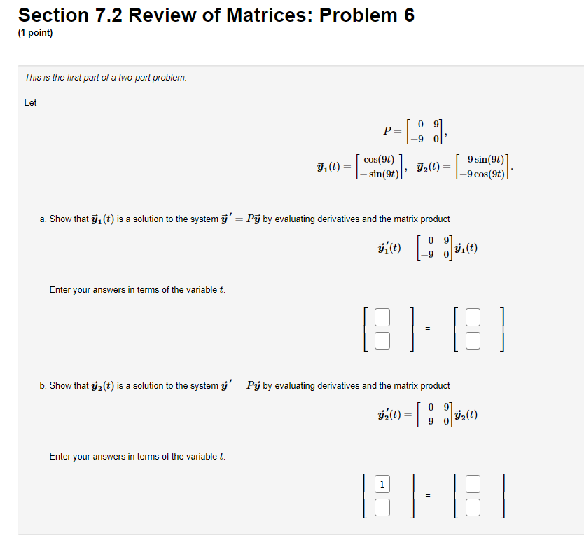 Solved Section 7.2 Review of Matrices: Problem 6 (1 point) | Chegg.com