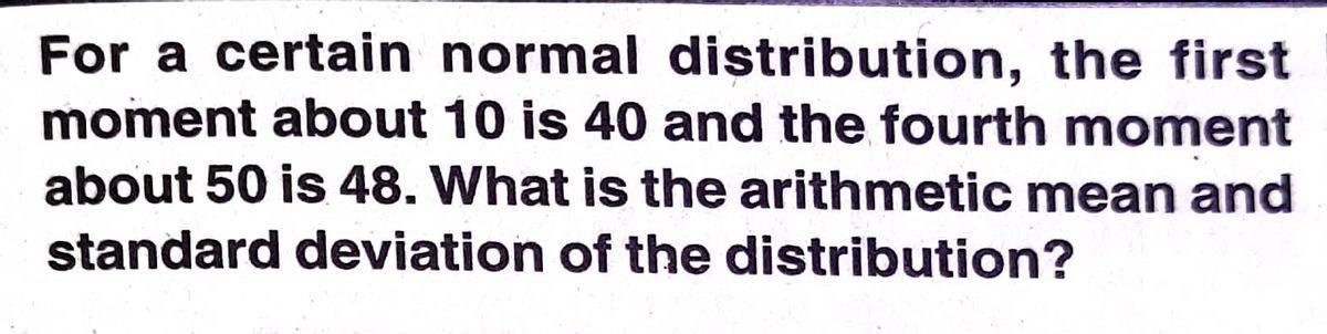 solved-for-a-certain-normal-distribution-the-first-moment-chegg