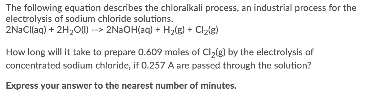 Solved The following equation describes the chloralkali | Chegg.com