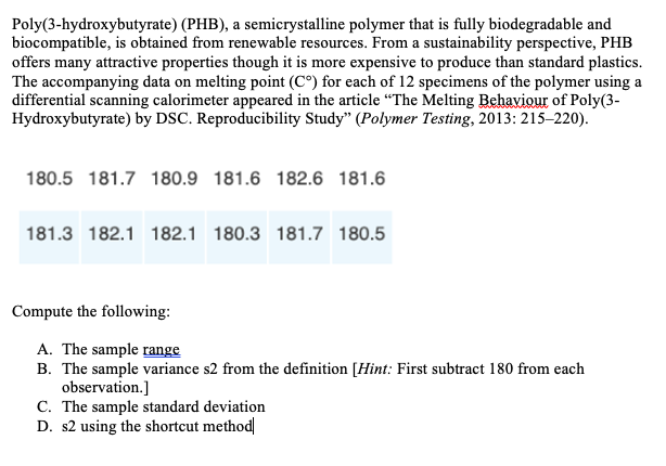 Solved Poly(3-hydroxybutyrate) (PHB), a semicrystalline | Chegg.com