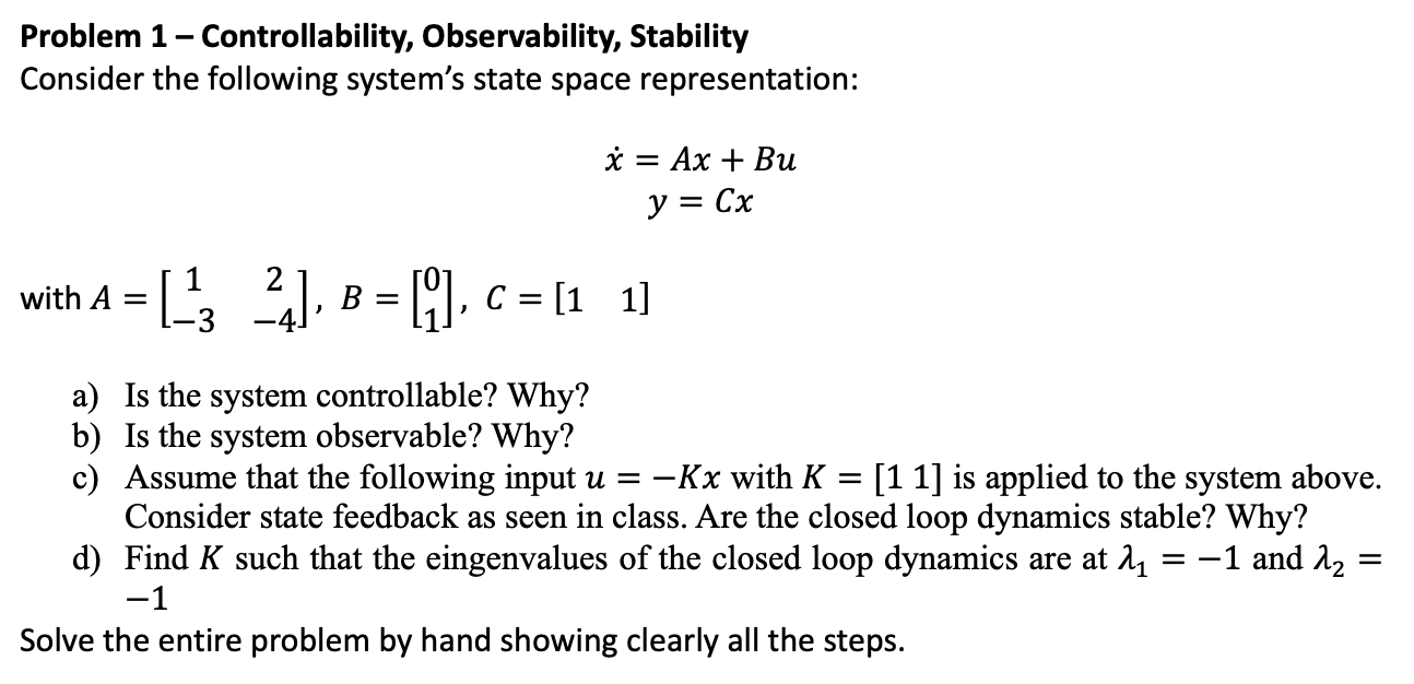 Solved Consider The Following System’s State Space | Chegg.com