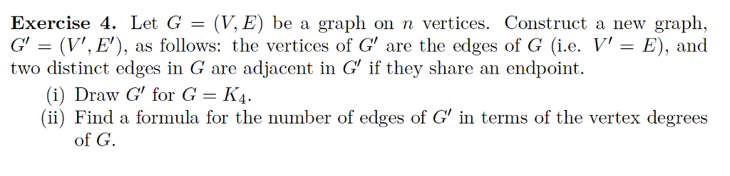Solved G = (V,E) be a graph on n vertices. Exercise 4. Let | Chegg.com