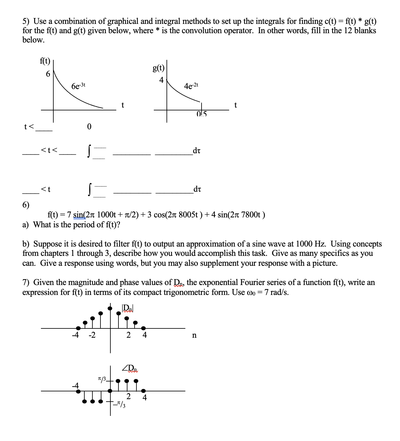 Solved 5) Use a combination of graphical and integral | Chegg.com