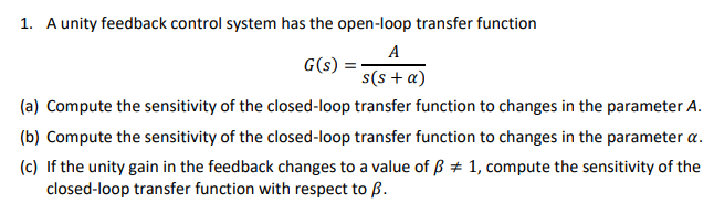 Solved 1. A unity feedback control system has the open-loop | Chegg.com