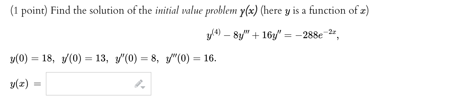 Solved (1 point) Find the solution of the initial value | Chegg.com