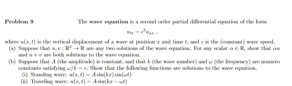 Solved Problem 9 The wave equation is a second order partial | Chegg.com
