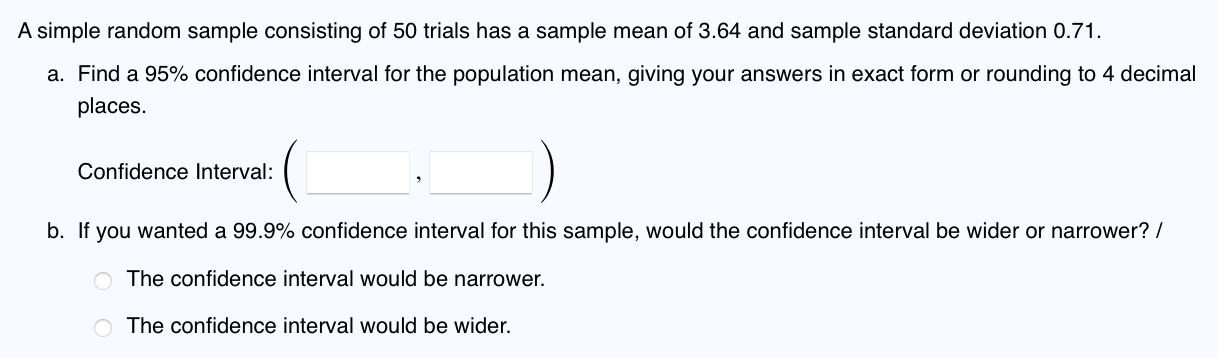Solved A simple random sample consisting of 50 trials has a | Chegg.com
