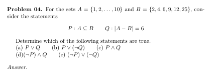 Solved Problem 04. For the sets A = {1,2,...,10) and B = | Chegg.com