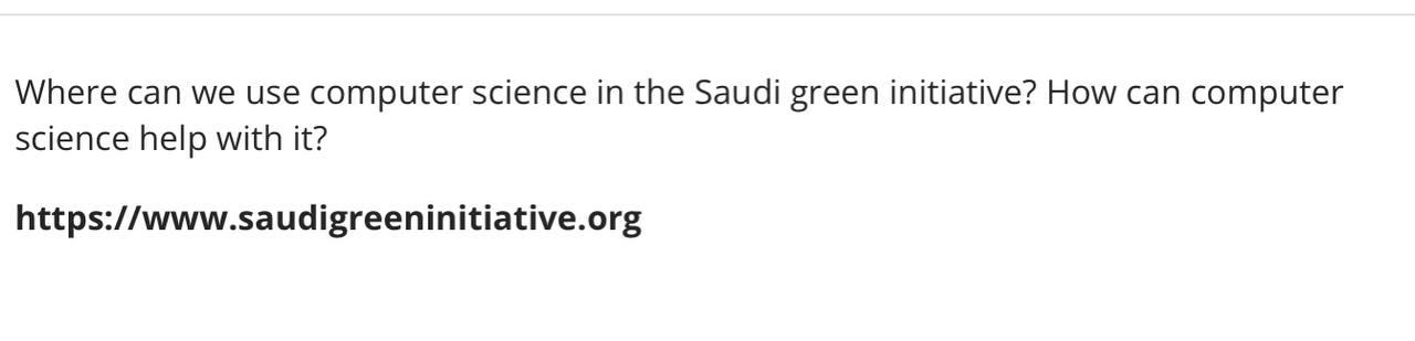 Solved Where can we use computer science in the Saudi green | Chegg.com