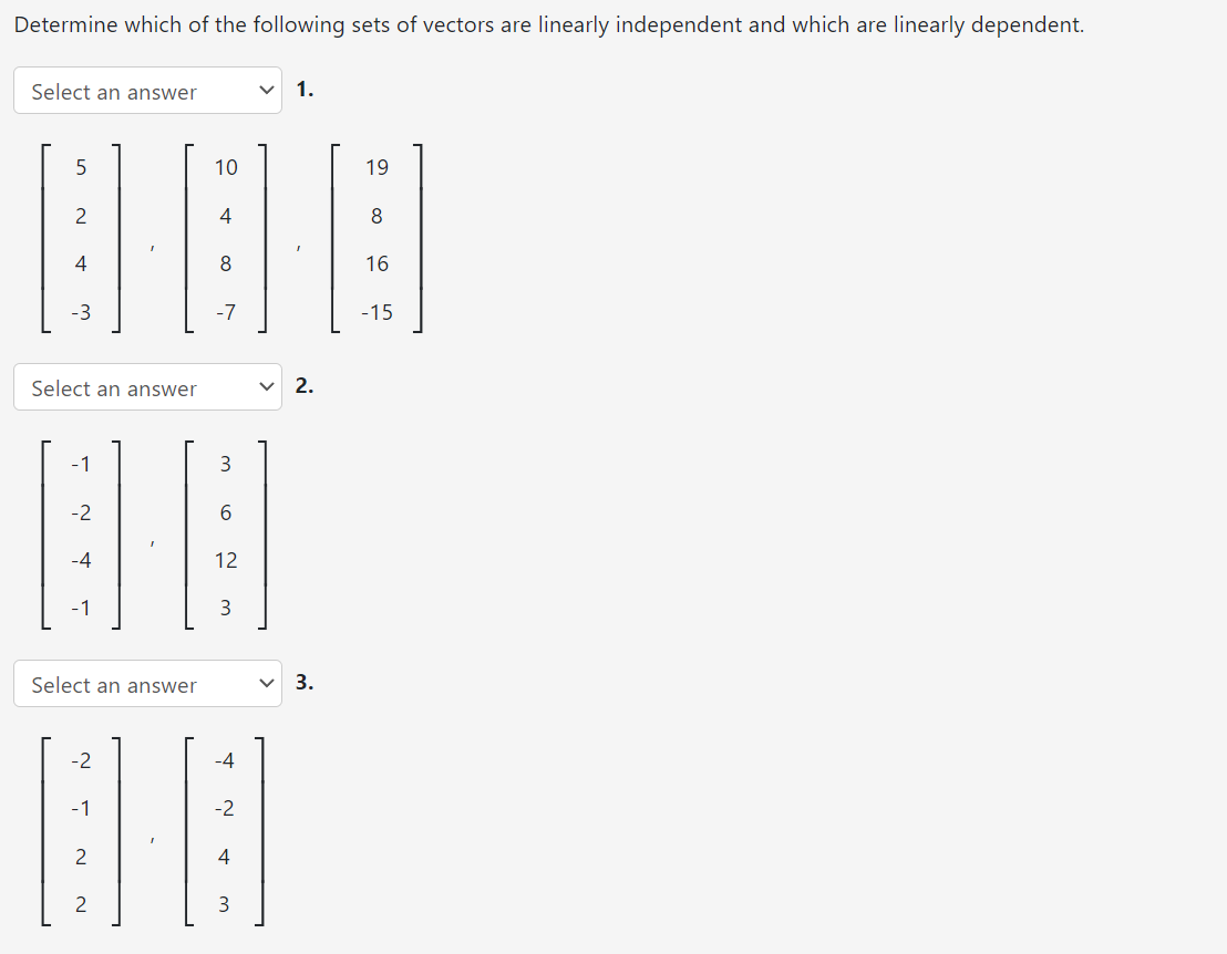 Solved Determine which of the following sets of vectors are | Chegg.com
