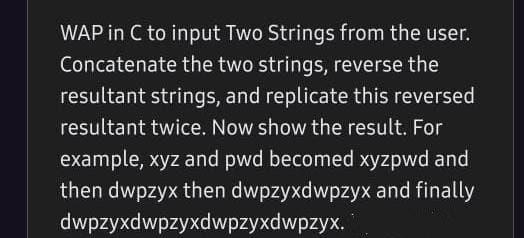 Solved WAP in C to input Two Strings from the user. | Chegg.com