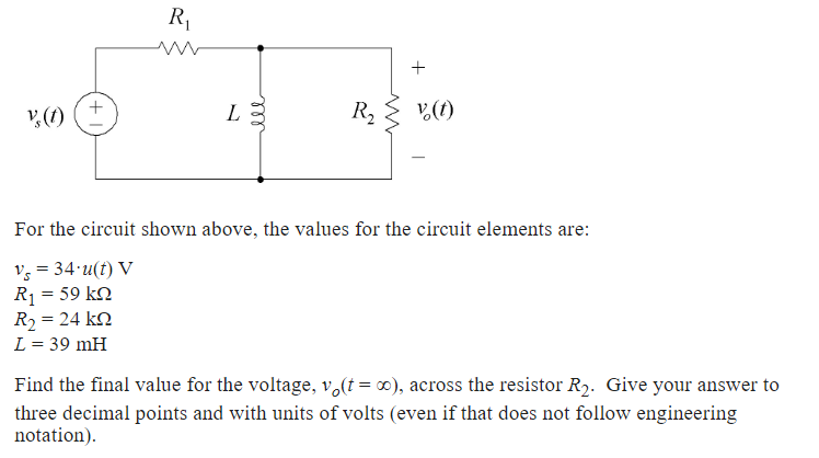 Solved For the circuit shown above, the values for the | Chegg.com