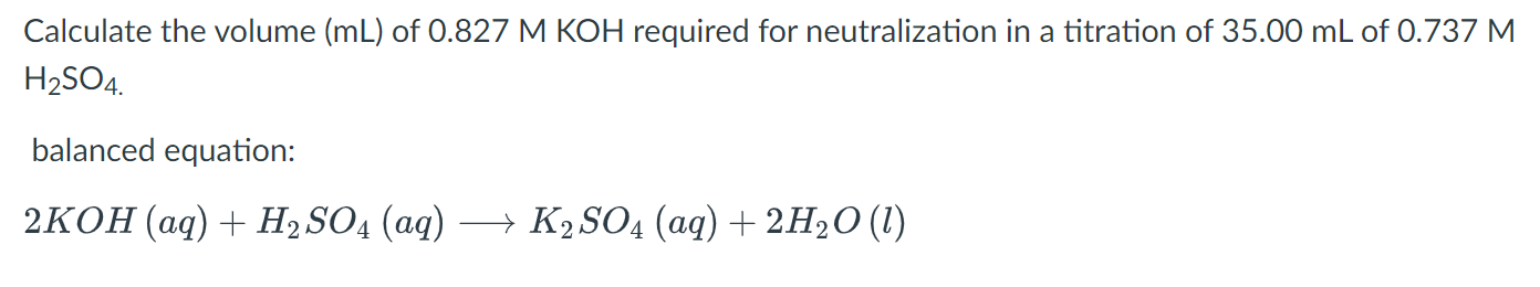 Solved Calculate the volume (mL) of 0.827MKOH required for | Chegg.com