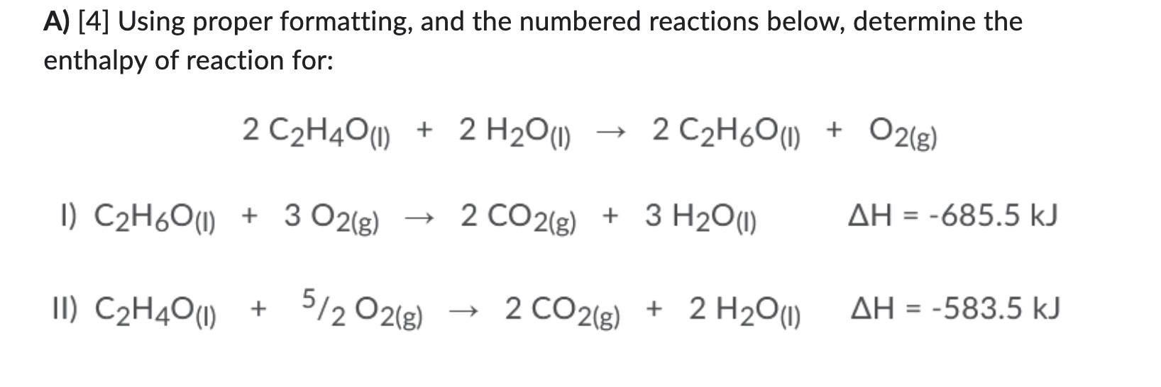 Solved A) [4] ﻿Using proper formatting, and the numbered | Chegg.com